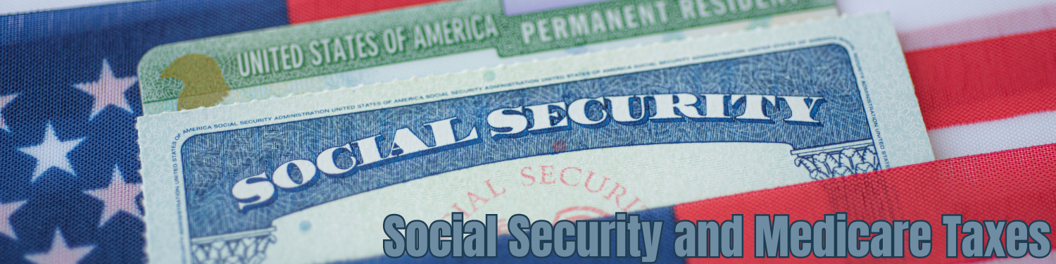 Section 2-4: Social Security and Medicare Taxes Banner